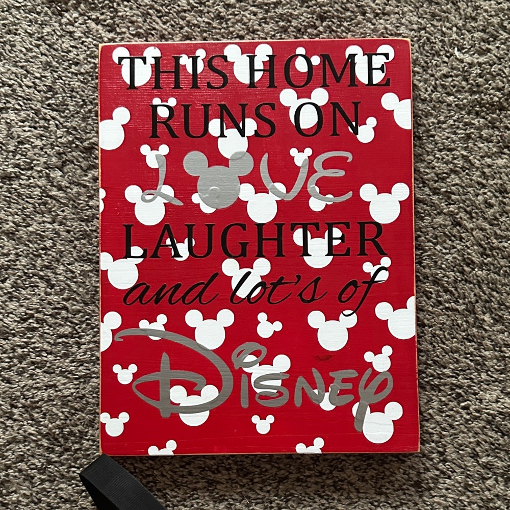 “This HOME runs on LOVE, LAUGHTER and Lots of DISNEY”